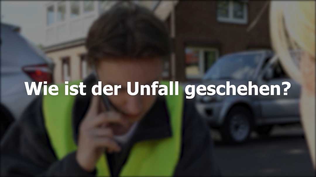 Eine Person in Warnweste telefoniert mit Texteinblendung "Wie ist der Unfall geschehen?"